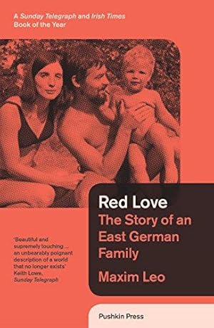 Bild des Verkufers fr Red Love: The Story of an East German Family (B-Format Paperback) zum Verkauf von WeBuyBooks