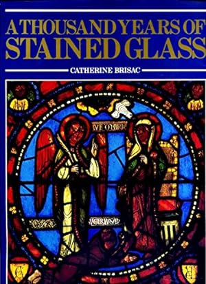 Bild des Verkufers fr A Thousand Years of Stained Glass zum Verkauf von WeBuyBooks