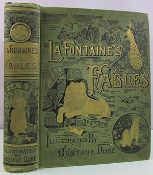 Seller image for THE FABLES OF JEAN DE LA FONTAINE, Translated into English Verse by Walter Thornbury. To which is Added an Essay on His Life and Works . . . Profusely Illustrated by Gustave Dor for sale by Antique Emporium