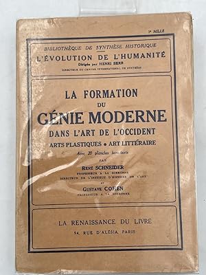 Seller image for La formation du Gnie Moderne dans l'art de l'occident - Arts plastiques - Arts littraire for sale by LIBRAIRIE GIL-ARTGIL SARL