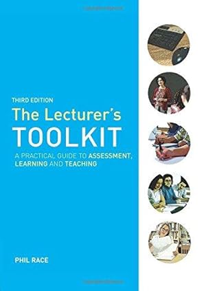 Seller image for The Lecturer's Toolkit: A Practical Guide to Assessment, Learning and Teaching for sale by WeBuyBooks
