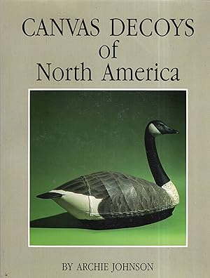 Seller image for Canvas Decoys of North America' for sale by A Cappella Books, Inc.