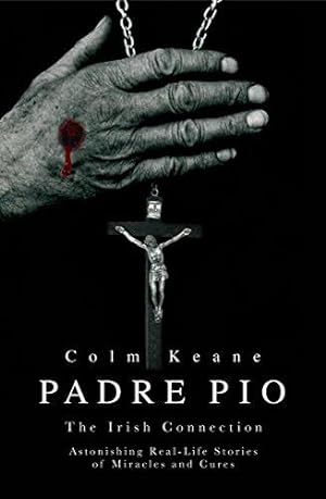 Bild des Verkufers fr Padre Pio: The Irish Connection zum Verkauf von WeBuyBooks