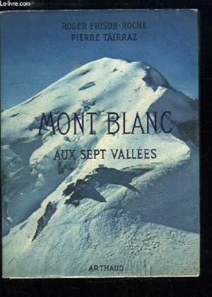 Bild des Verkufers fr Mont Blanc aux sept valles. 170 hliogravures. zum Verkauf von Ammareal