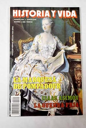 Seller image for Historia y Vida, Ao 1992, n 291:: Moros en la costa: Una expedicin califal en el ao 935; Los secretos de Asimov; Realidad y ficcin en la obra de Isaac Asimov; Jos Palet, un gran tenor olvidado; El arte romnico: una didctica a travs de la imagen; Azorn en Paris; Los pieles rojas canadienses; Cuando el Tercer Reich plane invadir Espaa; Japn en la poca de los descubrimientos; El Tibidabo y la sierra de Collserola; La marquesa de Pompadour; La historia en las aulas (8): La Guerra Fra; La historia en las aulas (8): La descolonizacin de frica for sale by Alcan Libros