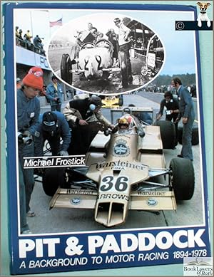 Bild des Verkufers fr Pit & Paddock: A Back Ground to Motor Racing 1894-1978 zum Verkauf von BookLovers of Bath