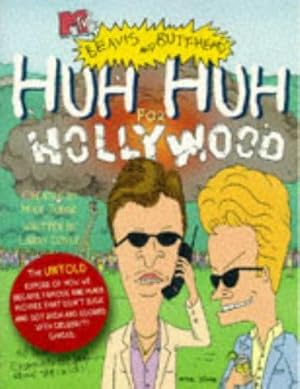 Imagen del vendedor de Beavis and Butt-Head's Huh Huh for Hollywood a la venta por WeBuyBooks