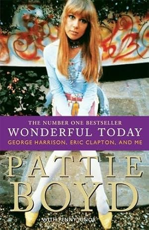 Imagen del vendedor de Wonderful Today: The Autobiography of Pattie Boyd a la venta por WeBuyBooks