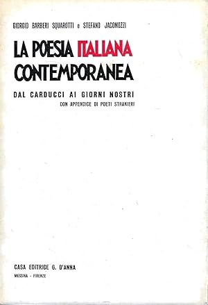 La poesia italiana contemporanea dal Carducci ai giorni nostri con appendice di poeti stranieri