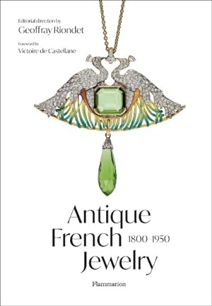 Seller image for Antique French Jewelry : 1800-1950 for sale by GreatBookPrices