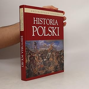 Image du vendeur pour Historia Polski. Encyklopedia szkolna Encyklopedia szkolna mis en vente par Bookbot