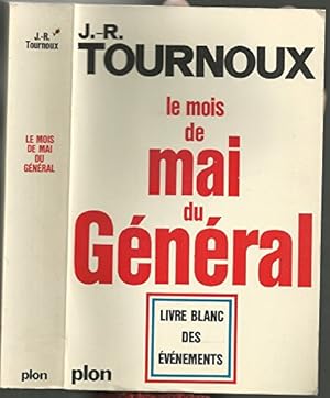 Seller image for Le mois de mai du Gnral. Livre blanc des vnements. for sale by Ammareal