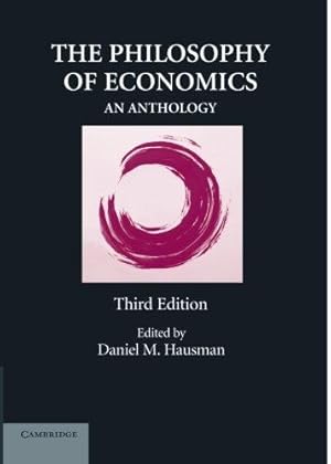 Imagen del vendedor de The Philosophy of Economics: An Anthology a la venta por WeBuyBooks