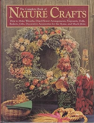 Seller image for The Complete Book of Nature Crafts for sale by Robinson Street Books, IOBA