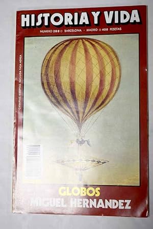 Seller image for Historia y Vida, Ao 1992, n 288:: Gottlob Frege y la paradoja del mentiroso; La expresividad dramtica de Thodore Gricault; El general Meade, un yanqui barcelons; Los 74 aos de la KGB; La curiosa historia de Wasa, orgullo de la armada sueca; El fusil Mauser espaol; Expansin colonial e imperialismo; Kartum; Miguel Hernndez y el brio de la tierra; La posesa de guerra de Miguel Hernndez; Einstein, esposo y padre; Globos ms ligeros que el aire; La terapia musical y los tarantulados; Arqueologa en la Sierra de Cadiretes for sale by Alcan Libros