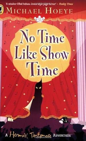 Seller image for No Time Like Show Time (Hermux Tantamoq Adventure) for sale by WeBuyBooks 2