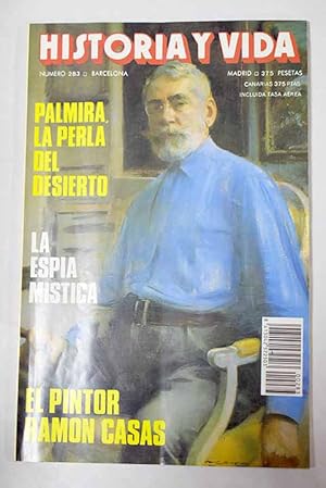 Imagen del vendedor de Historia y Vida, Ao 1991, n 283:: Las conspiraciones contra Fernando VII; La espa mstica; Palmira, la perla del desierto; La herencia de los Reyes Catlicos; Las cuentas de Danton; Ramn Casas: El otro personaje; La remodelacin del mapa europeo durante el siglo XX; Joaqun Costa, el len de Graus; Portugal y la Guerra Civil espaola (I); John Wesley y el movimiento metodista a la venta por Alcan Libros