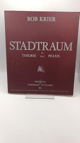 Stadtraum in Theorie und Praxis Schriftenreihe des Institutes Zeichnen und Modellieren Universitä...