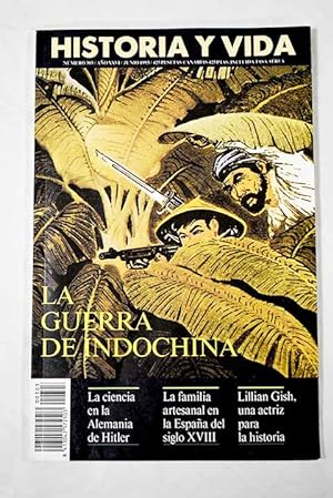 Immagine del venditore per Historia y Vida, Ao 1993, n 303:: La guerra de Indochina (1945-1954); Actualidad de La febre d'or, de Narcs Oller; Las culturas perdidas de Paracas; Las elecciones legislativas espaolas en la democracia; Lillian Gish, una actriz para la historia; La familia artesanal en la Espaa del siglo XVIII; Los parasos intentados. y fracasados; La princesa de Eboli en Valladolid y Simancas; La ciencia en la Alemania nazi; Quevedo anecdtico; La moda en la historia; Scrates y la magia amorosa; Viriato contra Roma; La traicin de Felipe Igualdad venduto da Alcan Libros