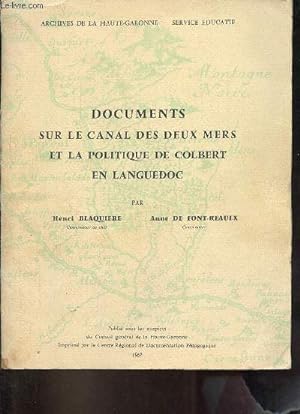 Image du vendeur pour Documents sur le canal des deux mers et la politique de Colbert en Languedoc - Archives de la Haute-Garonne service ducatif. mis en vente par Le-Livre