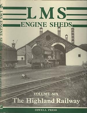 Seller image for LMS Engine Sheds Volume Six - The Highland Railway for sale by Dereks Transport Books
