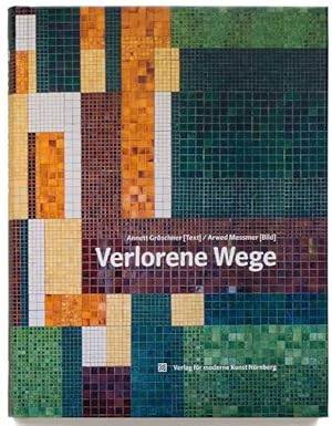 Verlorene Wege.