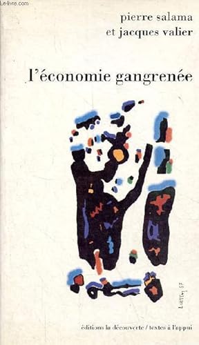 Seller image for L'conomie gangrene - essai sur l'hyperinflation - Collection " textes  l'appui ". for sale by Le-Livre