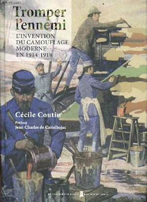 Seller image for Tromper l'ennemi - L'invention du camouflage moderne en 1914-1918 for sale by Le-Livre