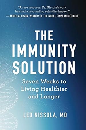 Bild des Verkufers fr The Immunity Solution: Seven Weeks to Living Healthier and Longer zum Verkauf von WeBuyBooks