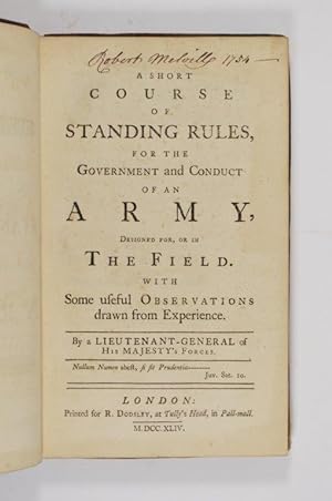 Immagine del venditore per A Short Course of Standing Rules, for the government and conduct of an army, designed for, or in the field : with some useful observations drawn from experience / by a Lieutenant-General of his Majesty's forces. venduto da Forest Books, ABA-ILAB