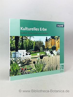 Bild des Verkufers fr Kulturelles Erbe. Grten, Parks und Landschaften. zum Verkauf von Bibliotheca Botanica