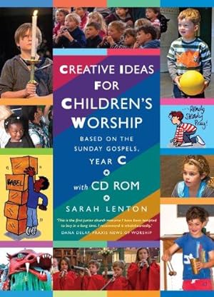 Bild des Verkufers fr Creative Ideas for Children's Worship Year C: Based on the Sunday Gospels zum Verkauf von WeBuyBooks