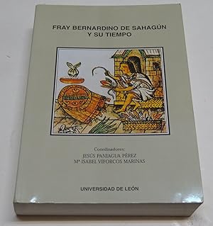 Bild des Verkufers fr FRAY BERNARDINO DE SAHAGUN Y SU TIEMPO zum Verkauf von Librera J. Cintas