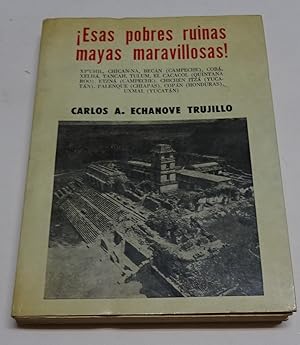 Seller image for ESAS POBRE RUINAS MAYAS MARAVILLOSAS. for sale by Librera J. Cintas