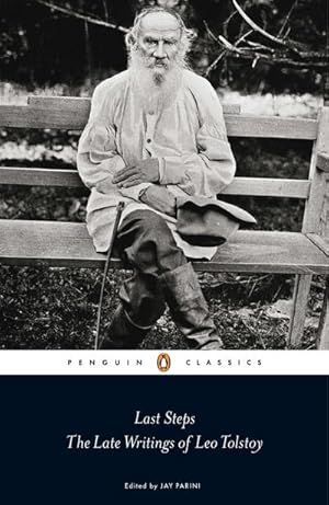 Imagen del vendedor de Last Steps: The Late Writings of Leo Tolstoy a la venta por AHA-BUCH GmbH