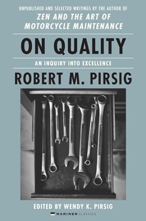 Immagine del venditore per On Quality : An Inquiry into Excellence; Unpublished and Selected Writings venduto da GreatBookPrices