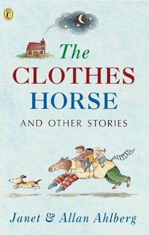 Bild des Verkufers fr The Clothes Horse And Other Stories: The Clothes Horse;Life Savings;the Jack Pot;No Man's Land;the Night Train;God Knows zum Verkauf von WeBuyBooks 2