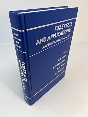 Seller image for FUZZY SETS AND APPLICATIONS: Selected Papers by L. A. Zadeh for sale by Frey Fine Books