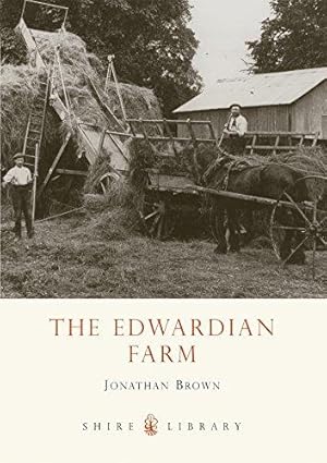 Bild des Verkufers fr The Edwardian Farm (Shire Library) zum Verkauf von WeBuyBooks