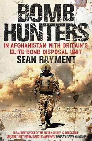 Seller image for Bomb Hunters : In Afghanistan With Britain's Elite Bomb Disposal Unit for sale by GreatBookPrices