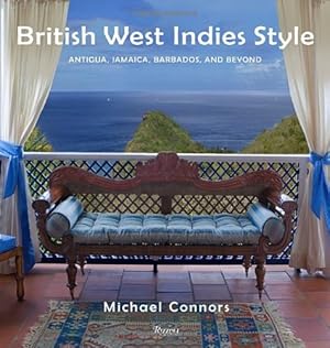 Bild des Verkufers fr British West Indies Style: Antigua, Jamaica, Barbados and beyond zum Verkauf von WeBuyBooks