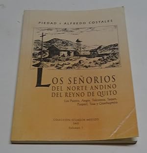 Imagen del vendedor de LOS SEORIOS DEL NORTE ANDINO DEL REYNO DE QUITO.( Los Puentos, Angos, Tulcanaza, Taques, Paspuel, Tusa y Guachagmira). a la venta por Librera J. Cintas