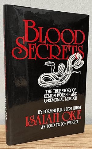 Immagine del venditore per Blood Secrets: The True Story of Demon Worship and Ceremonial Murder venduto da Chaparral Books