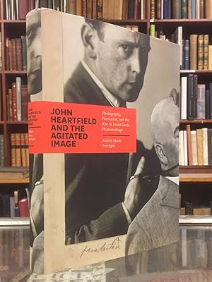 Imagen del vendedor de John Heartfield and the Agitated Image a la venta por Moe's Books