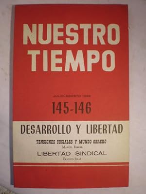Seller image for Nuestro Tiempo 145-146 Julio Agosto 1966 - Desarrollo y libertad. Tensiones sociales y mundo obrero ( Manuel Ferrer ) - Libertad sindical ( Ernesto Juli) for sale by Librera Antonio Azorn