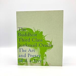 Bild des Verkufers fr The Buddhist Third Class Junkmail Oracle: The Art and Poetry of d.a. levy zum Verkauf von Bendowa Books