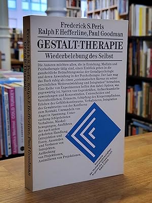Seller image for Gestalt-Therapie - Wiederbelebung des Selbst, aus dem Amerikanischen von Wolfgang Krege und Monika Ross, for sale by Antiquariat Orban & Streu GbR