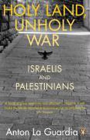 Seller image for Holy Land, Unholy War : Israelis and Palestinians for sale by AHA-BUCH GmbH