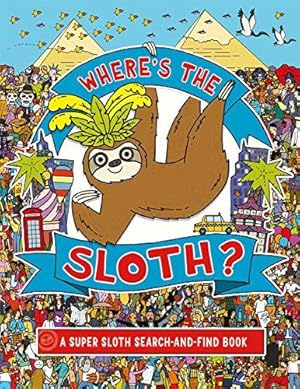 Immagine del venditore per Where's the Sloth?: A Super Sloth Search and Find Book: 1 (Search and Find Activity) venduto da WeBuyBooks