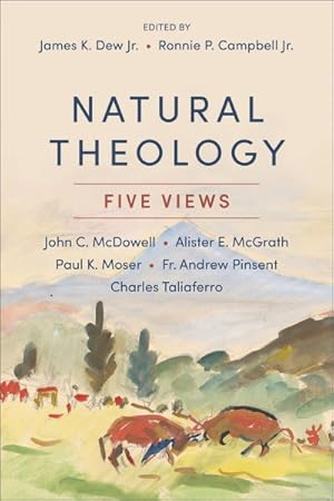 Bild des Verkufers fr Natural Theology : Five Views zum Verkauf von GreatBookPrices